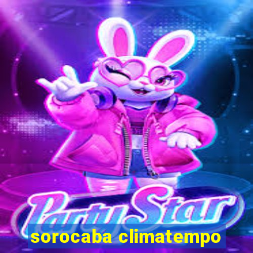 sorocaba climatempo